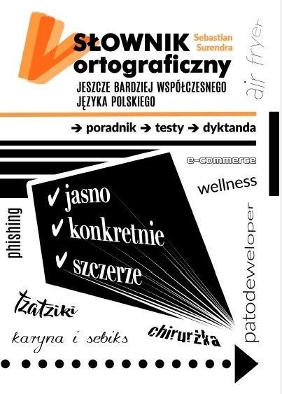 okładka Słownik ortograficzny jeszcze bardziej współczes.. książka | Sebastian Surendra