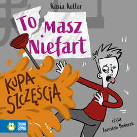 okładka Tomasz Niefart. Kupa szczęścia audiobook | MP3 | Keller Kasia