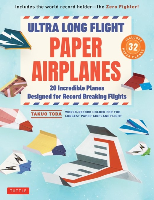 okładka Ultra Long Flight Paper Airplanes książka | Takuo Toda