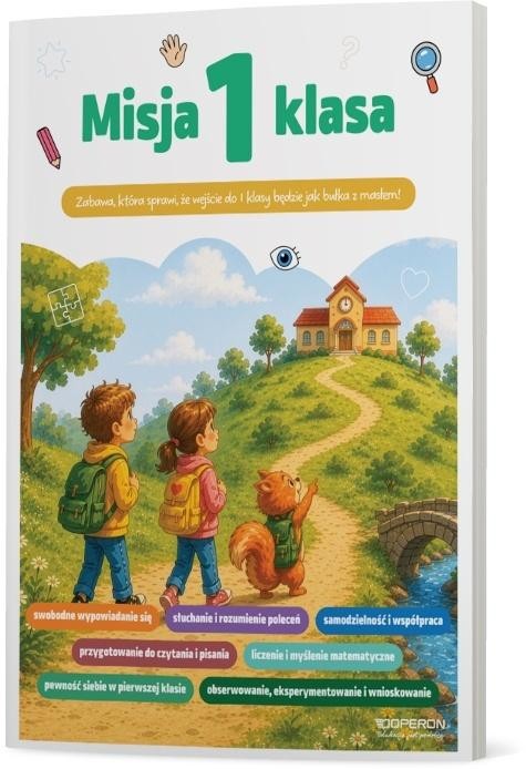 okładka Misja 1 klasa. Zabawa, która sprawi, że wejście... książka | Praca Zbiorowa