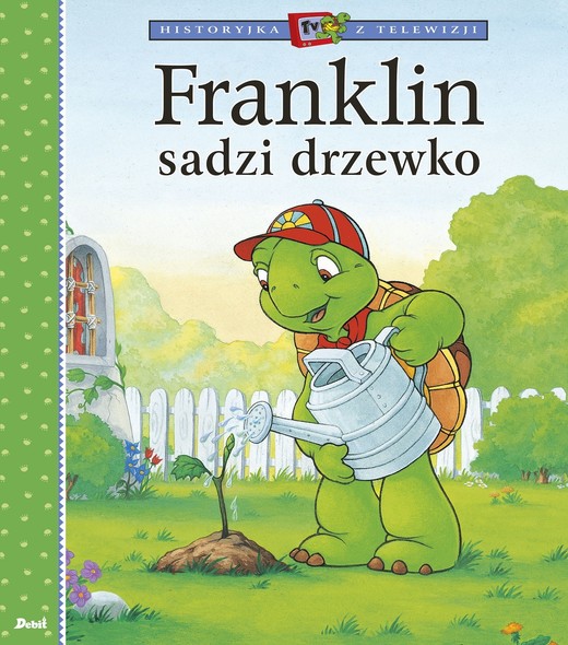 okładka Franklin sadzi drzewko książka | Paulette Bourgeois