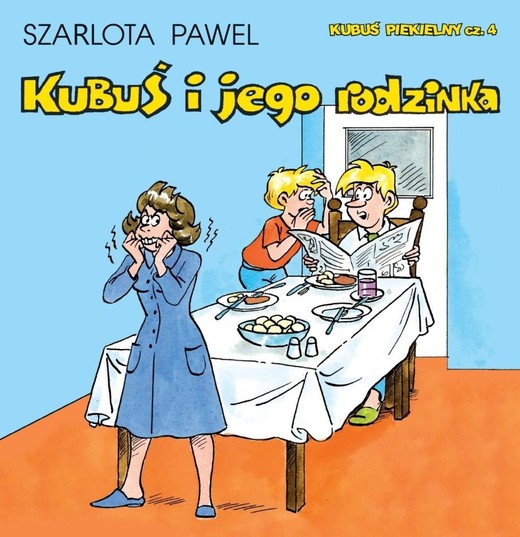 okładka Kubuś Piekielny T.4 Kubuś i jego rodzinka książka