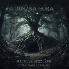 okładka Duszna Góra audiobook | MP3 | Marshall Strzeżek Mateusz