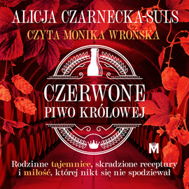 okładka Czerwone Piwo Królowej audiobook | MP3 | Czarnecka-Suls Alicja