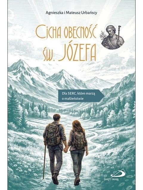 okładka Cicha obecność św. Józefa książka | Agnieszka Urbańska, Mateusz Urbański