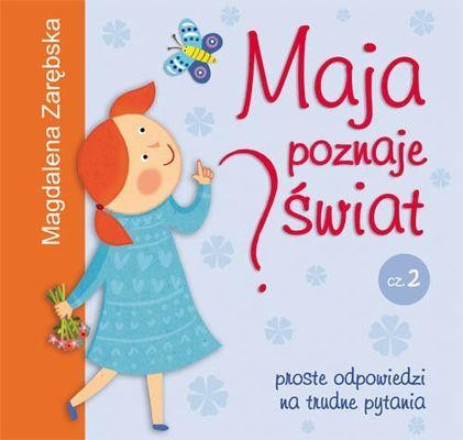 okładka Maja poznaje świat 2 książka | Magdalena Zarębska