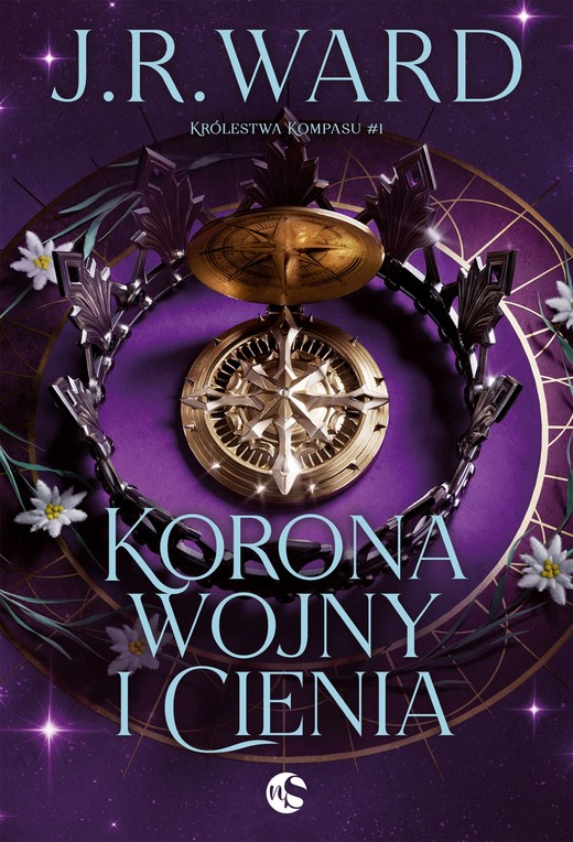 okładka Korona wojny i cienia. Królestwa Kompasu. Tom 1 książka | J.R. Ward