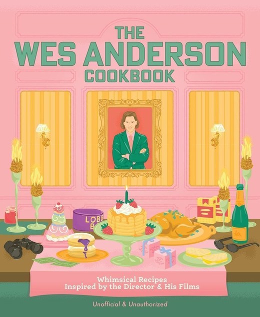 okładka The Wes Anderson Cookbook książka | Michelle Anderson