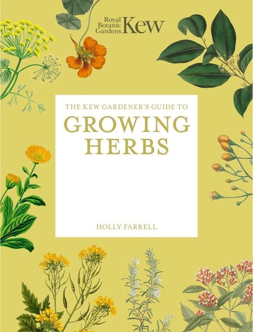 okładka The Kew Gardener's Guide to Growing Herbs książka | Kew RoyalBotanicGardens