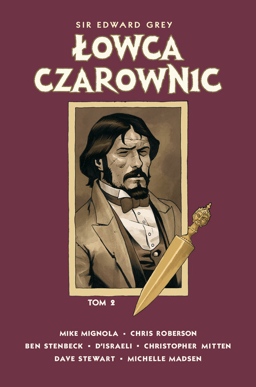 okładka Łowca Czarownic. Sir Edward Grey.  Tom 2 książka | Mike Mignola