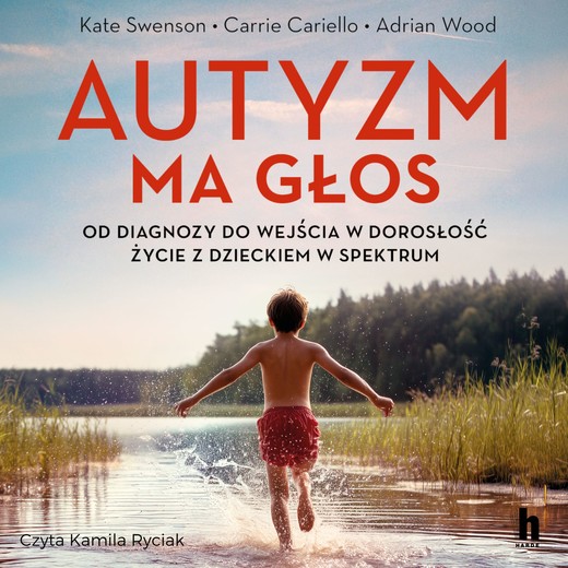okładka Autyzm ma głos audiobook | MP3 | Cariello Carrie, Adrian Wood, Swenson Kate