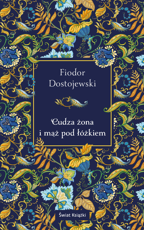 okładka Cudza żona i mąż pod łóżkiem ebook | epub, mobi | Fiodor Dostojewski