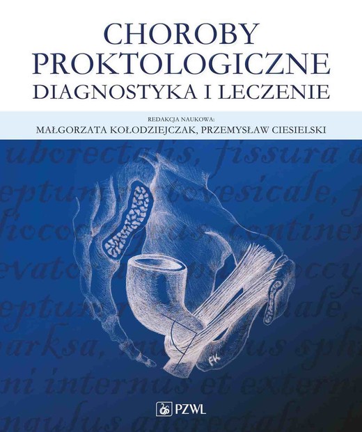 okładka Choroby proktologiczne. Diagnostyka i leczenie książka | Małgorzata Kołodziejczak, Przemysław Ciesielski