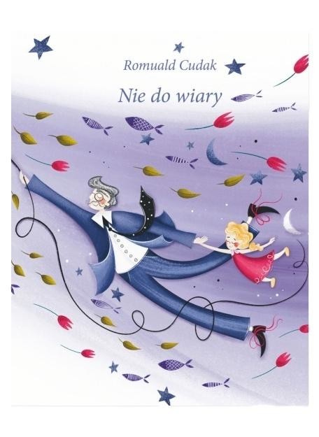 okładka Nie do wiary książka | Romuald Cudak