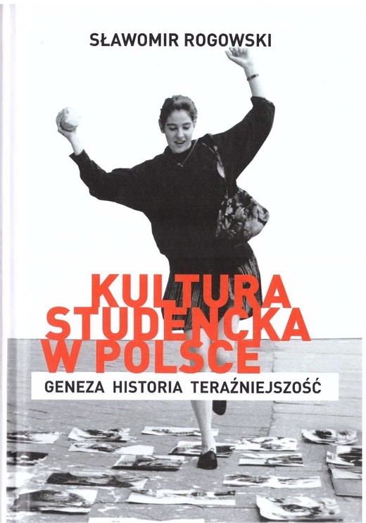okładka Kultura studencka w Polsce książka | Sławomir Rogowski