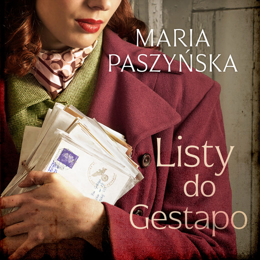 okładka Listy do Gestapo audiobook | MP3 | Maria Paszyńska