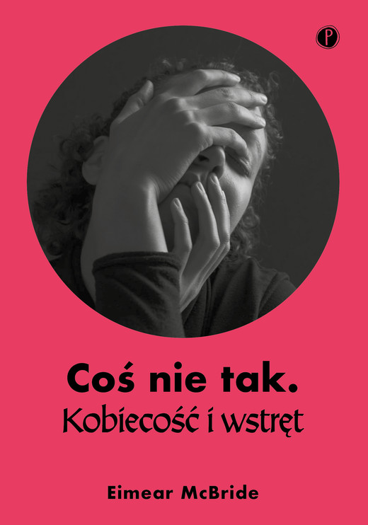 okładka Coś nie tak. Kobiecość i wstręt ebook | epub, mobi | Eimear McBride