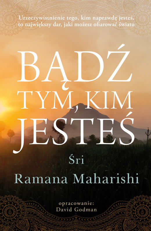 okładka Bądź tym, kim jesteś ebook | epub, mobi | Śri Ramana Maharshi