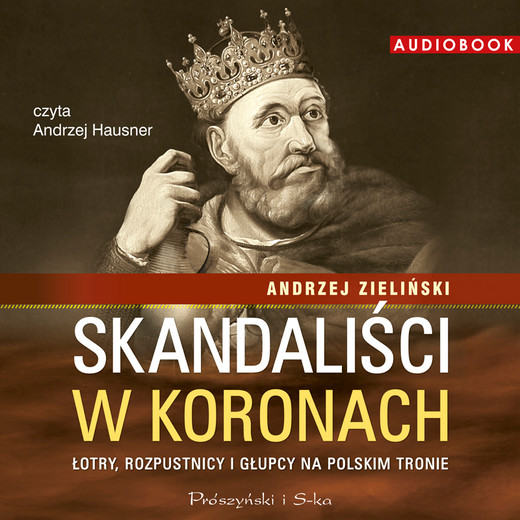 okładka Skandaliści w koronach audiobook | MP3 | Andrzej Zieliński