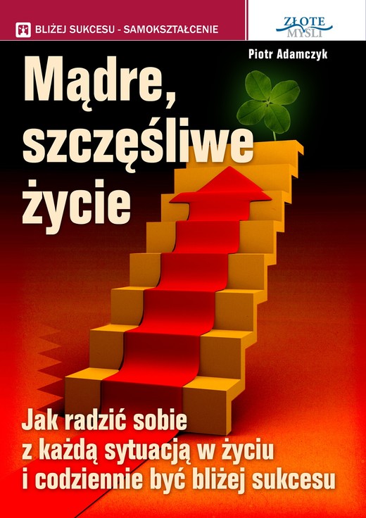 okładka Mądre szczęśliwe życie audiobook | MP3 | Piotr Adamczyk
