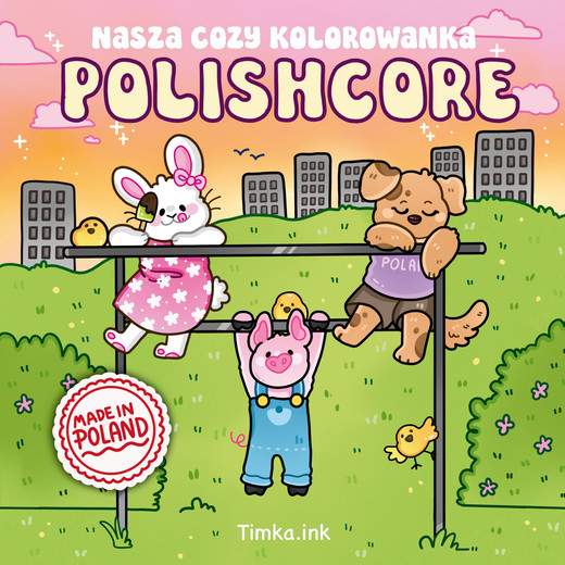 okładka Polishcore. Nasza cozy kolorowanka ebook | pdf | Zofia Ejsymont-Stępniak „Timka.ink”