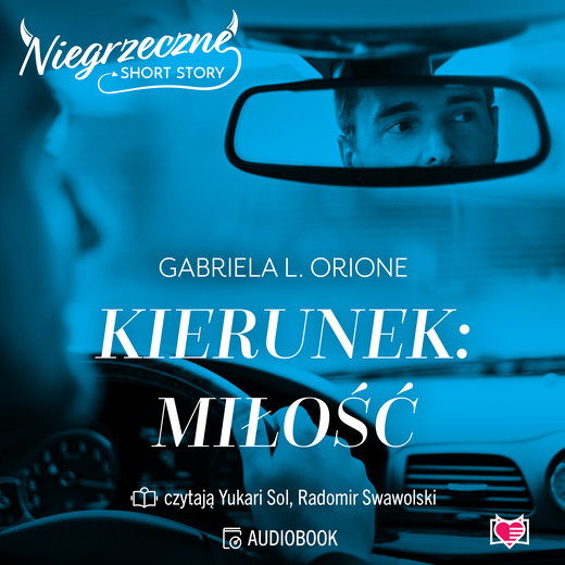 okładka Kierunek: miłość. Niegrzeczne short story audiobook | MP3 | Gabriela L. Orione