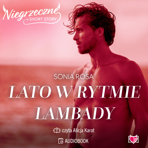 okładka Lato w rytmie lambady. Niegrzeczne short story audiobook | MP3 | Sonia Rosa