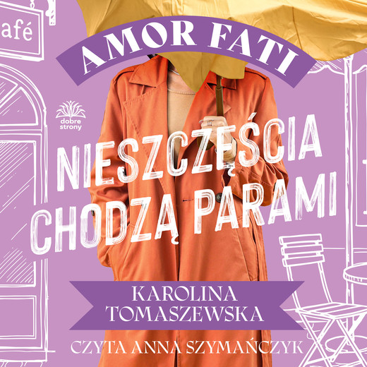 okładka Amor fati. T. 3. Nieszczęścia chodzą parami audiobook | MP3 | Karolina Tomaszewska