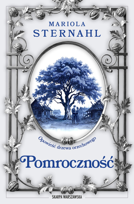 okładka Opowieść drzewa orzechowego. Pomroczność ebook | epub, mobi | Mariola Sternahl