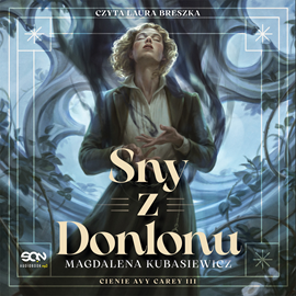 okładka Sny z Donlonu. Cienie Avy Carey. Tom 3 audiobook | MP3 | Magdalena Kubasiewicz