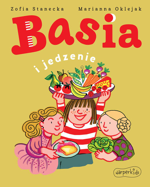 okładka Basia i jedzenie ebook | epub, mobi, pdf | Zofia Stanecka