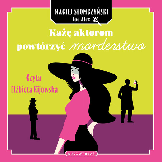 okładka Każę aktorom powtórzyć morderstwo audiobook | MP3 | Joe Alex, Maciej Słomczyński