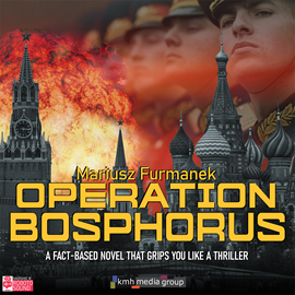 okładka Operation Bosphorus audiobook | MP3 | Furmanek Mariusz