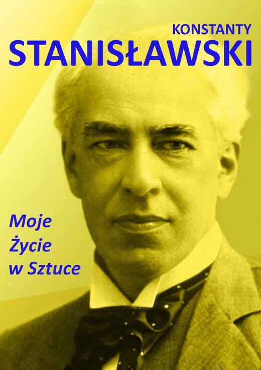 okładka Moje życie w sztuce ebook | epub, mobi, pdf | Konstanty Stanisławski