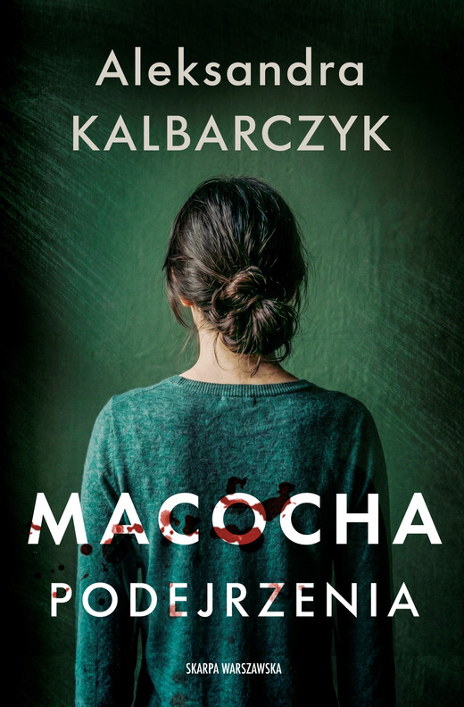 okładka Macocha. Podejrzenia ebook | epub, mobi | Aleksandra Kalbarczyk