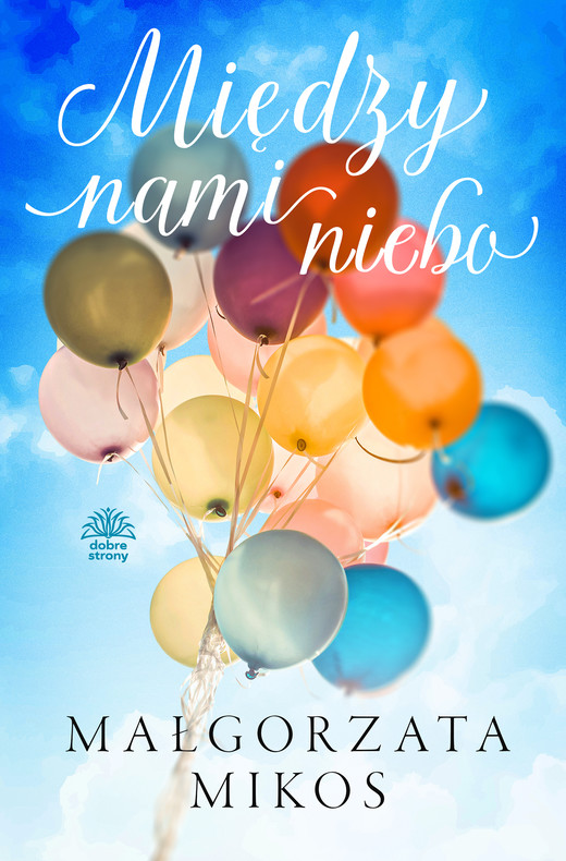 okładka Między nami niebo ebook | epub, mobi | Małgorzata Mikos