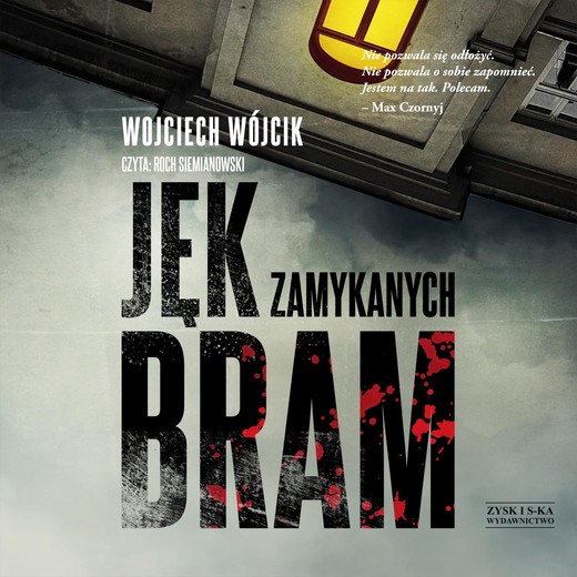 okładka Jęk zamykanych bram audiobook | MP3 | Wojciech Wójcik