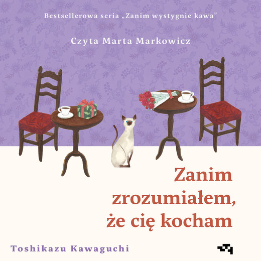 okładka Zanim zrozumiałem, że cię kocham. Zanim wystygnie kawa. Tom 6 audiobook | MP3 | Toshikazu Kawaguchi