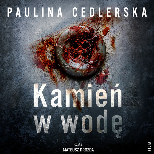 okładka Kamień w wodę audiobook | MP3 | Paulina Cedlerska