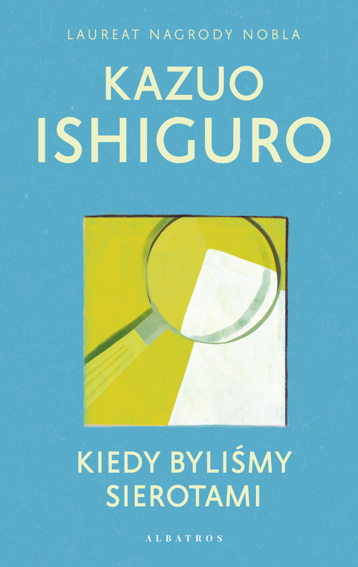 okładka KIEDY BYLIŚMY SIEROTAMI ebook | epub, mobi | Kazuo Ishiguro