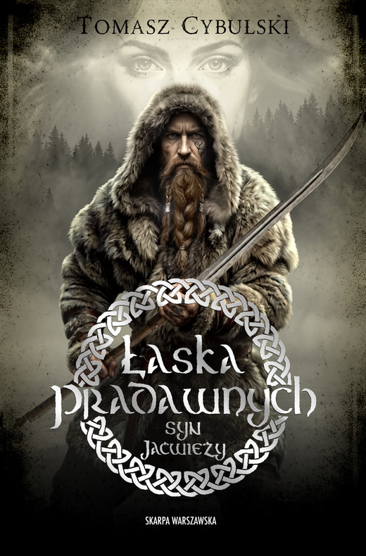 okładka Syn Jaćwieży. Łaska pradawnych ebook | epub, mobi | Tomasz Cybulski