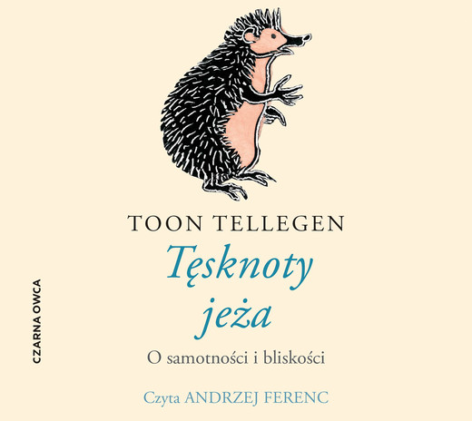 okładka Tęsknoty jeża audiobook | MP3 | Tellegen Toon