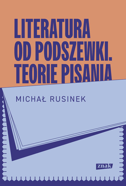 okładka Literatura od podszewki. Teorie pisania ebook | epub, mobi | Michał Rusinek
