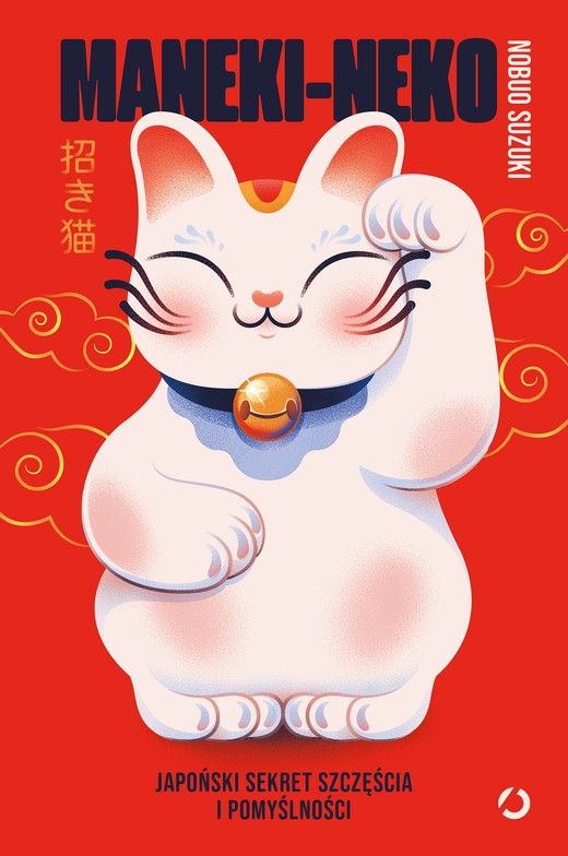 okładka Maneki-neko. Japoński sekret szczęścia i pomyślności ebook | epub, mobi | Nobuo Suzuki