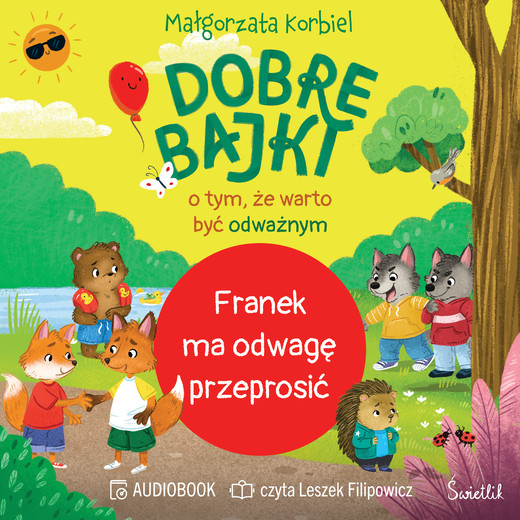 okładka Franek ma odwagę przeprosić. Dobre bajki o tym, że warto być odważnym audiobook | MP3 | Małgorzata Korbiel