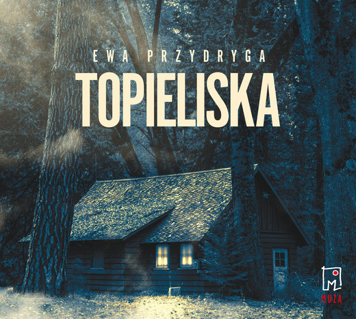 okładka Topieliska audiobook | MP3 | Ewa Przydryga