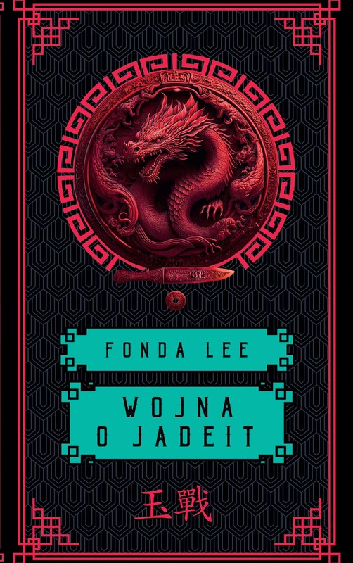 okładka Wojna o jadeit. Saga o Zielonych Kościach. Tom 2 ebook | epub, mobi | Lee Fonda