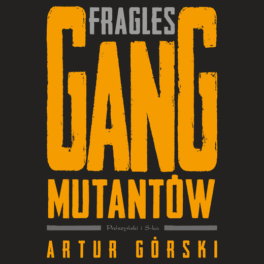 okładka Fragles. Gang Mutantów audiobook | MP3 | Artur Górski