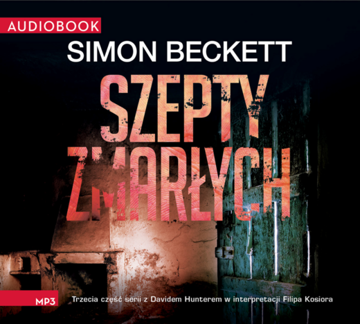 okładka Szepty zmarłych audiobook | MP3 | Simon Beckett