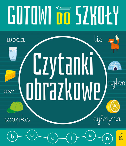 okładka Czytanki obrazkowe. Gotowi do szkoły książka | Opracowanie zbiorowe